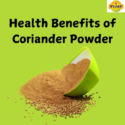 benefits of coriander powder